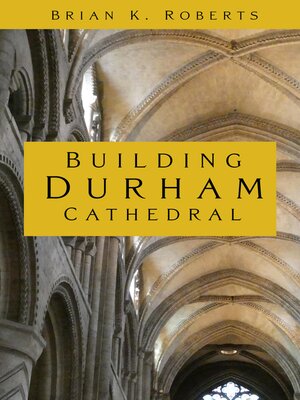 cover image of Building Durham Cathedral
